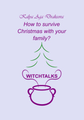 Okładka książki How to survive Christmas with your family? Kalya Aga Drakeova