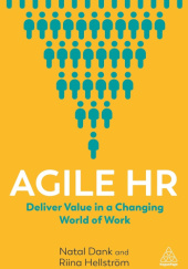 Okładka książki Agile HR: Deliver Value in a Changing World of Work Natal Dank, Riina Hellstrom