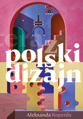 Okładka książki teraz polski dizajn Aleksandra Koperda