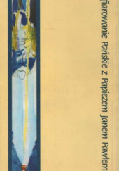 Okładka książki Ofiarowanie Pańskie z papieżem Janem Pawłem II Jan Paweł II (papież), Kazimierz Wójtowicz CR