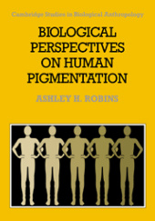 Okładka książki Biological Perspectives on Human Pigmentation Ashley H. Robins