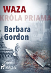 Okładka książki Waza króla Priama Barbara Gordon