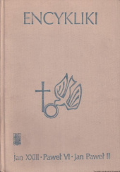 Okładka książki Encykliki Jan Paweł II (papież), Jan XXIII, Paweł VI