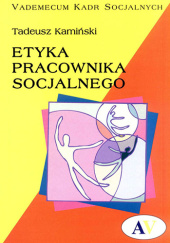 Okładka książki Etyka pracownika socjalnego Tadeusz Kamiński