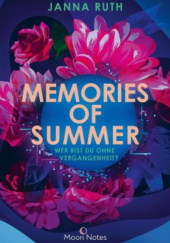 Okładka książki Memories of Summer. Wer bist du ohne Vergangenheit? Janna Ruth