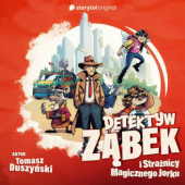 Okładka książki Detektyw Ząbek i Strażnicy Magicznego Jorku Tomasz Duszyński