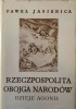 Rzeczpospolita Obojga Narodów. Dzieje agonii