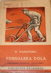 Okładka książki Fornalska dola. Fragmenty powieści "Ojczyzna" Wanda Wasilewska