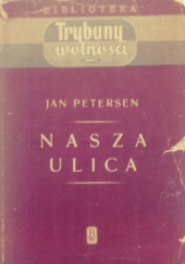 Okładka książki Nasza ulica. Kronika pisana w sercu faszystowskich Niemiec 1933/34 Jan Petersen