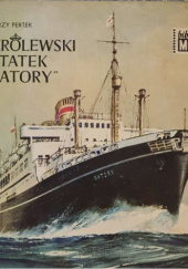 Okładka książki Królewski statek "Batory" Jerzy Pertek