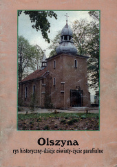 Olszyna. Rys historyczny, dzieje oświaty, życie parafialne