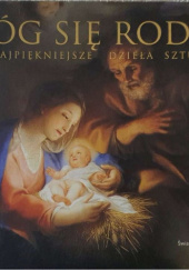 Okładka książki Bóg się rodzi. Najpiękniejsze dzieła sztuki Giovanni Santambrogio