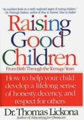 Okładka książki Raising Good Children Thomas Lickona