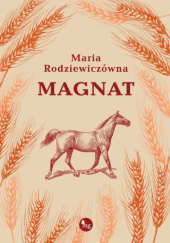 Okładka książki Magnat Maria Rodziewiczówna