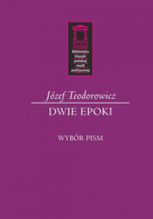 Okładka książki Dwie epoki Józef Teodorowicz