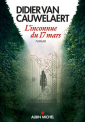 Okładka książki Linconnue du 17 mars Didier van Cauwelaert
