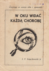 Okładka książki W oku widać każdą chorobę J. P. Zajączkowski jr.