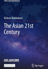 Okładka książki The Asian 21st Century Kishore Mahbubani