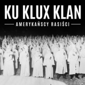 Okładka książki Ku Klux Klan. Amerykańscy rasiści Henryk Jankowski