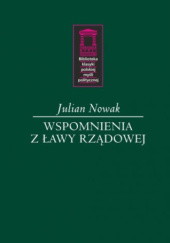 Okładka książki Wspomnienia z ławy rządowej Julian Nowak
