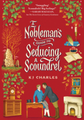 Okładka książki A Nobleman's Guide to Seducing a Scoundrel K.J. Charles