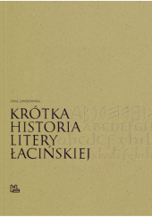 Okładka książki Krótka historia litery łacińskiej Ewa Landowska
