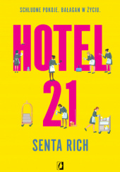 Okładka książki Hotel 21 Senta Rich