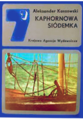 Okładka książki Kaphornowa siódemka Aleksander Kaszowski