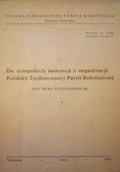 Okładka książki Do wszystkich instancji i organizacji Polskiej Zjednoczonej Partii Robotniczej. List Biura Politycznego KC Biuro Polityczne KC PZPR