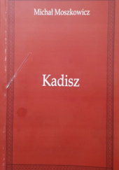 Okładka książki Kadisz Michał Moszkowicz