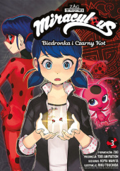 Okładka książki Miraculous: Biedronka i Czarny Kot #3 Riku Tsuchida, Koma Warita