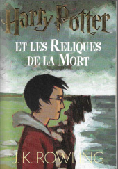 Okładka książki Harry Potter et les reliques de la mort J.K. Rowling