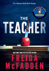 Okładka książki The Teacher Freida McFadden