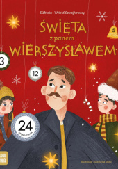 Okładka książki Święta z Panem Wierszysławem Elżbieta Szwajkowska, Witold Szwajkowski