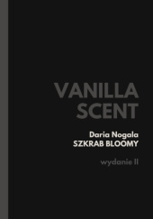 Okładka książki VANILLA SCENT Daria Nogala