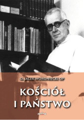 Okładka książki Kościół i Państwo Jacek Woroniecki OP