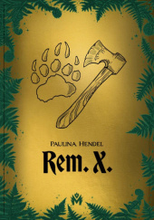 Okładka książki REM-X Paulina Hendel