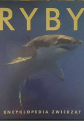 Okładka książki Ryby. Encyklopedia zwierząt praca zbiorowa