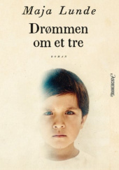 Okładka książki Drømmen om et tre Maja Lunde