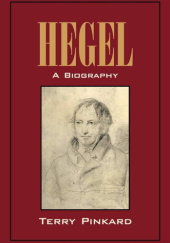 Okładka książki Hegel: A Biography Terry Pinkard