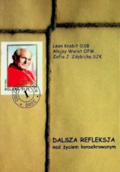 Okładka książki Dalsza refleksja nad życiem konsekrowanym Leon Knabit OSB, Alojzy Warot, Zofia J. Zdybicka