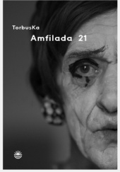 Okładka książki Amfilada 21 TorbusKa