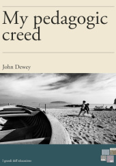 Okładka książki My pedagogic creed John Dewey