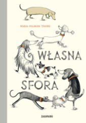 Okładka książki Własna sfora Maria Nilsson Thore