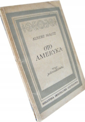Okładka książki Oto Ameryka. Trzy jednoaktówki Albert Maltz
