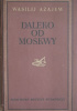 Daleko od Moskwy