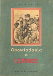 Okładka książki Opowiadania o Leninie Aleksander Kononow