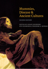 Okładka książki Mummies, Disease and Ancient Cultures Theodore A. Reyman, Eve Cockburn, Thomas Aidan Cockburn