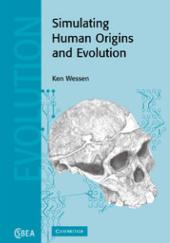 Okładka książki Simulating Human Origins and Evolution Ken Wessen