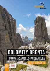 Okładka książki Dolomity Brenta i grupa Adamello-Presanella. 30 tras hikingowych Roberto Ciri
